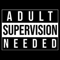 Adult Supervision Needed Funny Gift Flatbill Hat