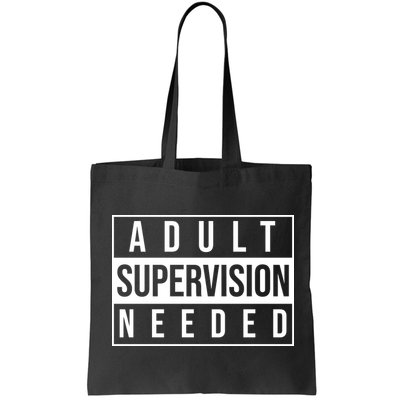 Adult Supervision Needed Funny Gift Bag