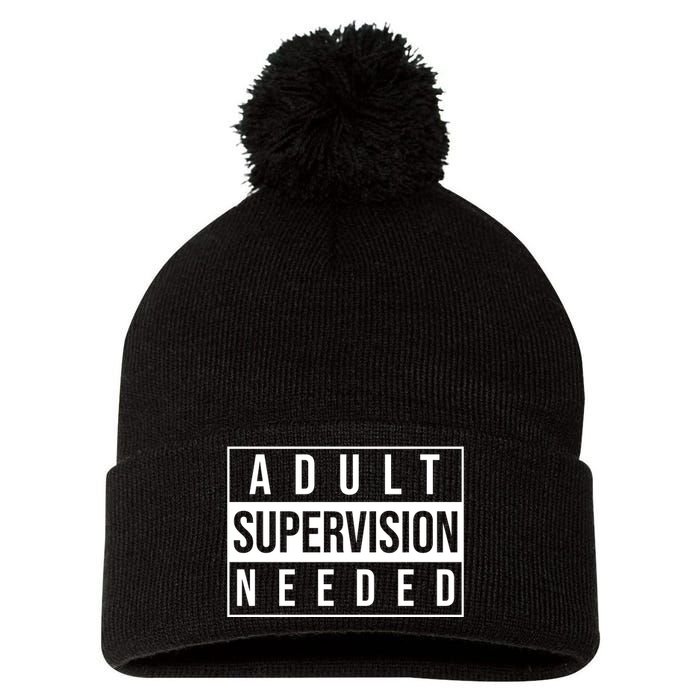 Adult Supervision Needed Funny Gift Pom Pom 12in Knit Beanie