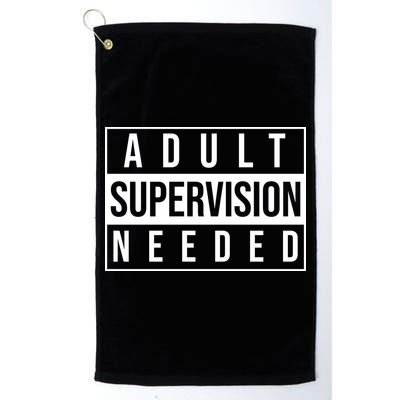Adult Supervision Needed Funny Gift Golf Towel
