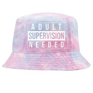 Adult Supervision Needed Funny Gift Tie-Dyed Bucket Hat