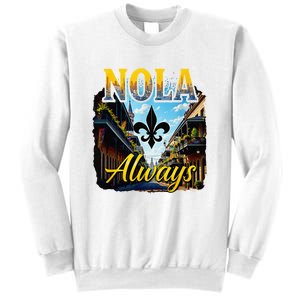 Always Support Nola Always Nola Never Forget New Orleans Sweatshirt