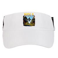 Always Support Nola Always Nola Never Forget New Orleans Adult Drive Performance Visor