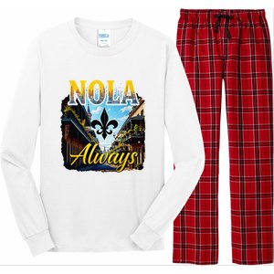 Always Support Nola Always Nola Never Forget New Orleans Long Sleeve Pajama Set