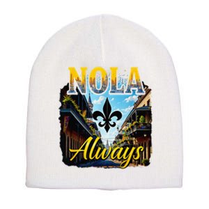 Always Support Nola Always Nola Never Forget New Orleans Short Acrylic Beanie