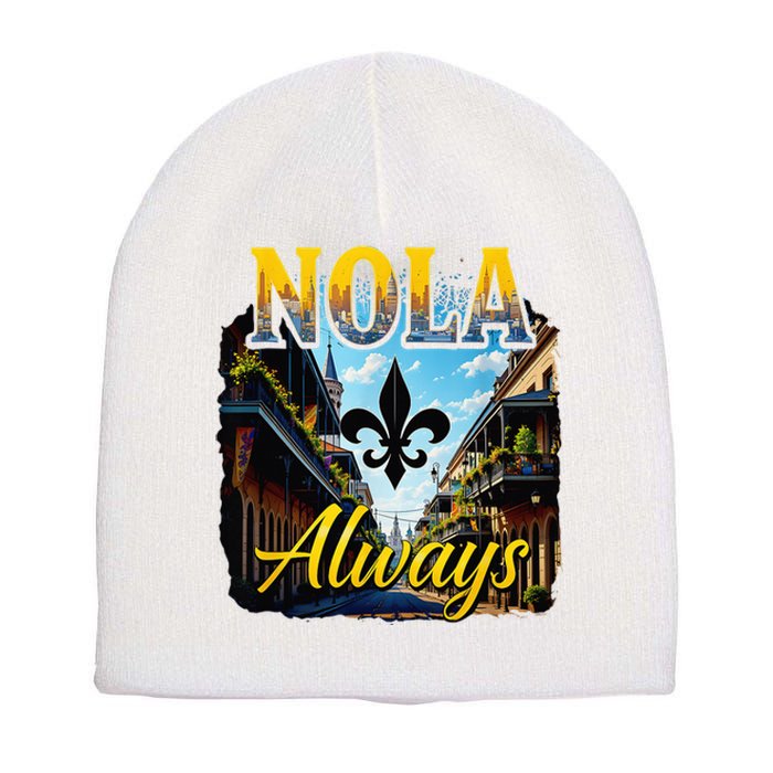 Always Support Nola Always Nola Never Forget New Orleans Short Acrylic Beanie