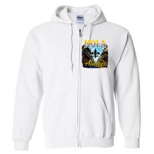 Always Support Nola Always Nola Never Forget New Orleans Full Zip Hoodie