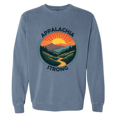 Appalachia Strong Nc Mountains Asheville Tennessee Garment-Dyed Sweatshirt