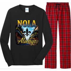 Always Support Nola Always Nola Never Forget New Orleans Long Sleeve Pajama Set