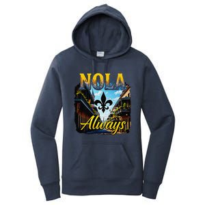 Always Support Nola Always Nola Never Forget New Orleans Women's Pullover Hoodie