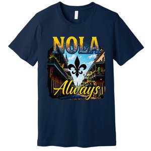 Always Support Nola Always Nola Never Forget New Orleans Premium T-Shirt