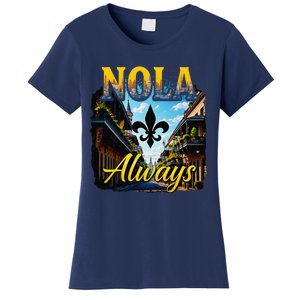 Always Support Nola Always Nola Never Forget New Orleans Women's T-Shirt