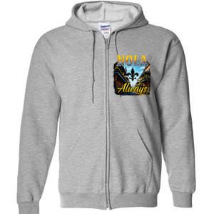 Always Support Nola Always Nola Never Forget New Orleans Full Zip Hoodie