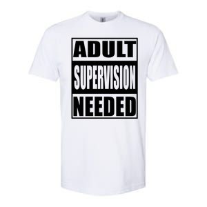 Adult Supervision Needed Softstyle CVC T-Shirt