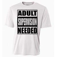 Adult Supervision Needed Cooling Performance Crew T-Shirt