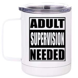 Adult Supervision Needed 12 oz Stainless Steel Tumbler Cup