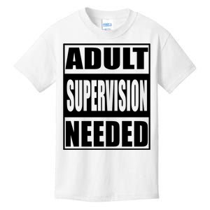 Adult Supervision Needed Kids T-Shirt