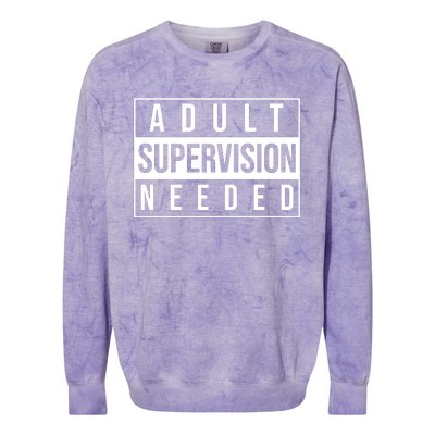 Adult Supervision Needed Colorblast Crewneck Sweatshirt