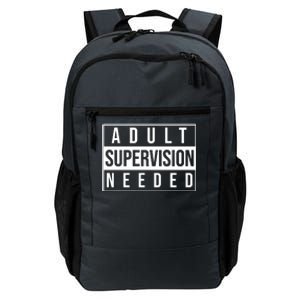 Adult Supervision Needed Daily Commute Backpack