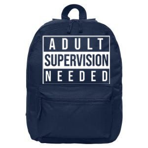 Adult Supervision Needed 16 in Basic Backpack