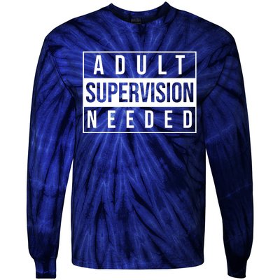 Adult Supervision Needed Tie-Dye Long Sleeve Shirt