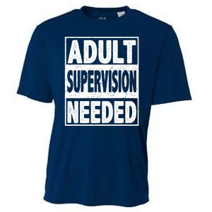 Adult Supervision Needed Funny Gift Cooling Performance Crew T-Shirt