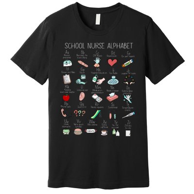 Abc School Nurse Alphabet Nurse Appreciation Nurse Educator Premium T-Shirt