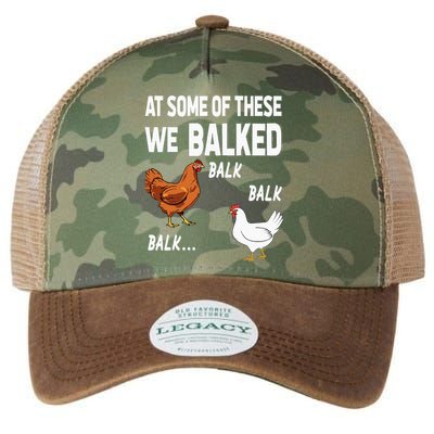 At Some Of These We Balked Chicken Lover Farmer Farm Gift Legacy Tie Dye Trucker Hat