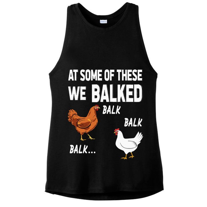 At Some Of These We Balked Chicken Lover Farmer Farm Gift Ladies PosiCharge Tri-Blend Wicking Tank