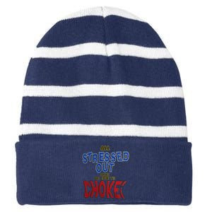 All Stressed Out And No One To Choke Striped Beanie with Solid Band