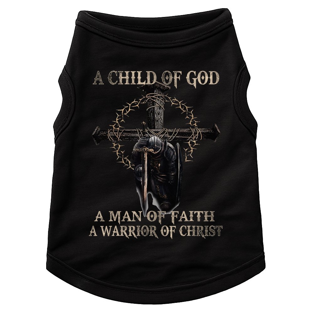A Son Of God A Man Of Faith A Warrior Of Christ Christian Doggie Tank