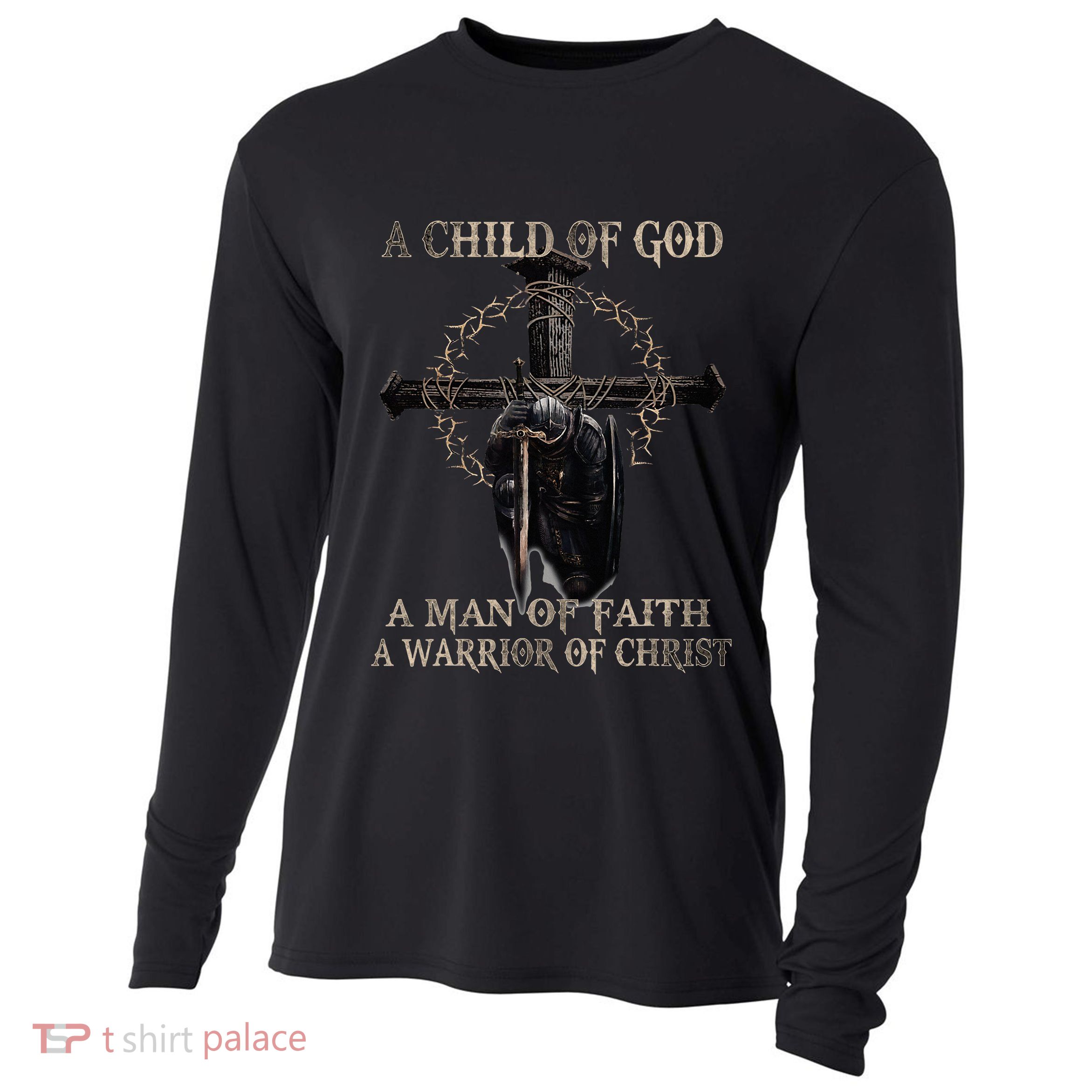 A Son Of God A Man Of Faith A Warrior Of Christ Christian Cooling Performance Long Sleeve Crew