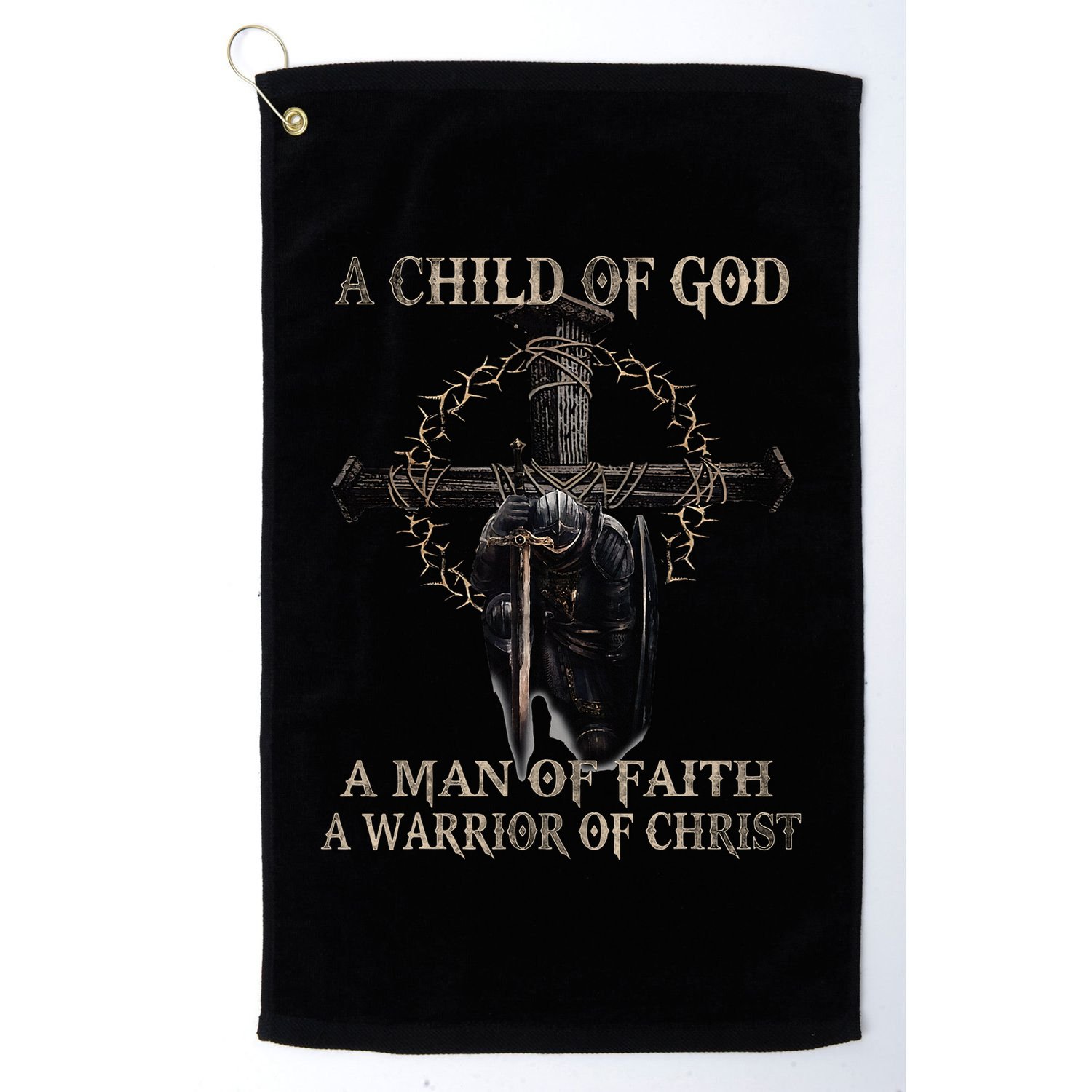 A Son Of God A Man Of Faith A Warrior Of Christ Christian Golf Towel