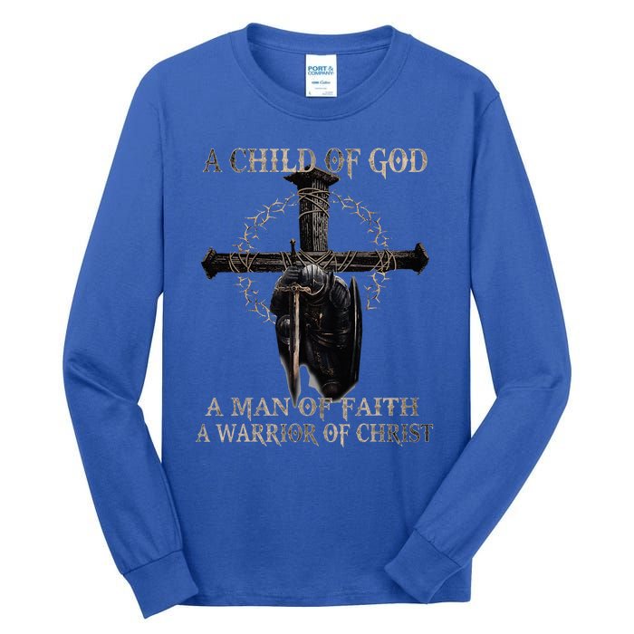 A Son Of God A Man Of Faith A Warrior Of Christ Christian Tall Long Sleeve T-Shirt