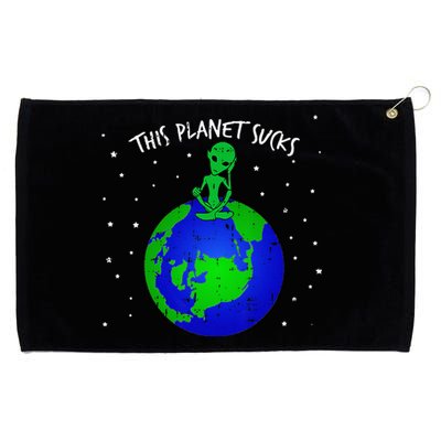 Alien Sitting On Earth This Planet Sucks Fun Halloween Gift Grommeted Golf Towel