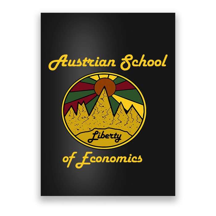 Austrian School Of Economics Capitalism And Liberty Poster