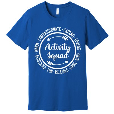 Activity Squad Office Staff Team Appreciation Meaningful Gift Premium T-Shirt
