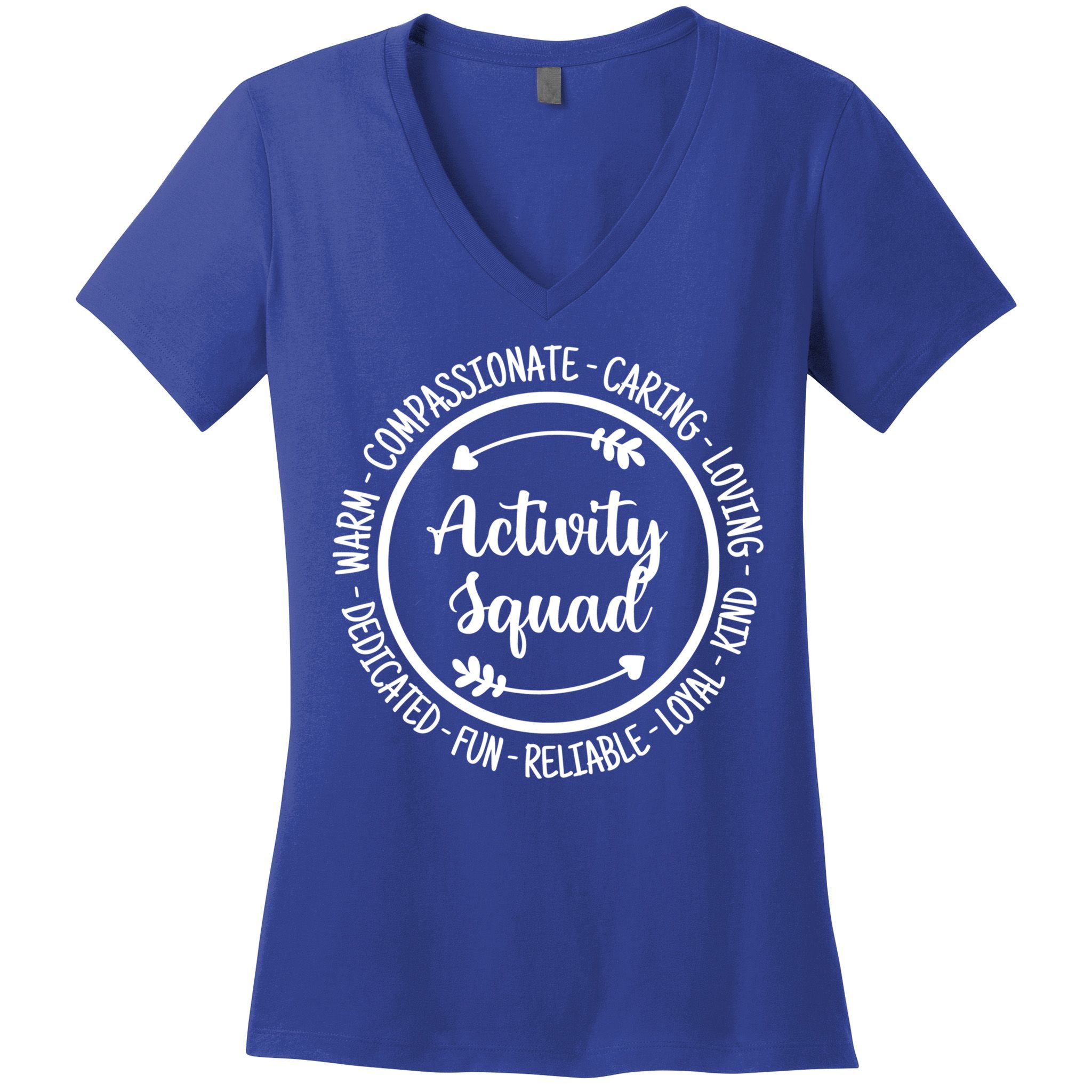 Activity Squad Office Staff Team Appreciation Meaningful Gift Women's V-Neck T-Shirt