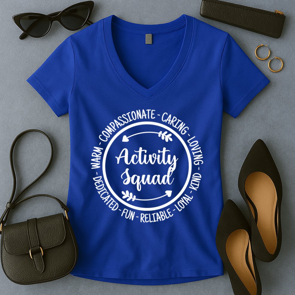 Activity Squad Office Staff Team Appreciation Meaningful Gift Women's V-Neck T-Shirt