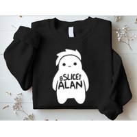 A Slice Of Alan Sweatshirt