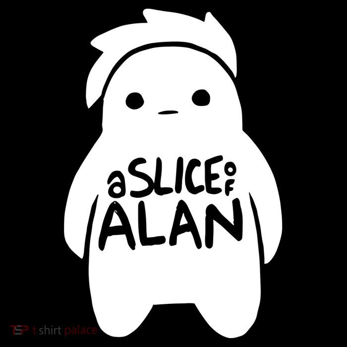 A Slice Of Alan Poster
