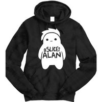 A Slice Of Alan Tie Dye Hoodie