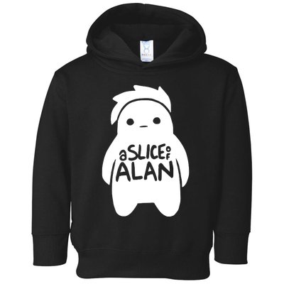 A Slice Of Alan Toddler Hoodie