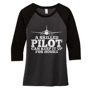 A Skilled Pilot Can Keep It Up For Hours Women's Tri-Blend 3/4-Sleeve Raglan Shirt