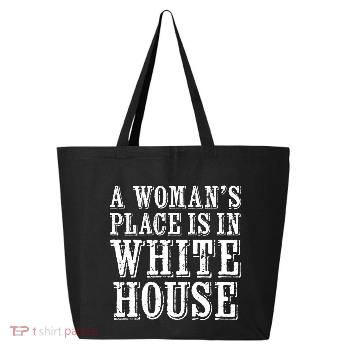 A S Place Is In The White House President Gift 25L Jumbo Tote