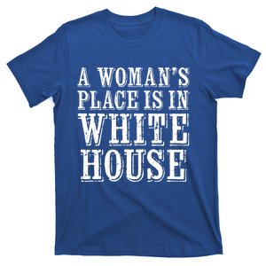 A S Place Is In The White House President Gift T-Shirt