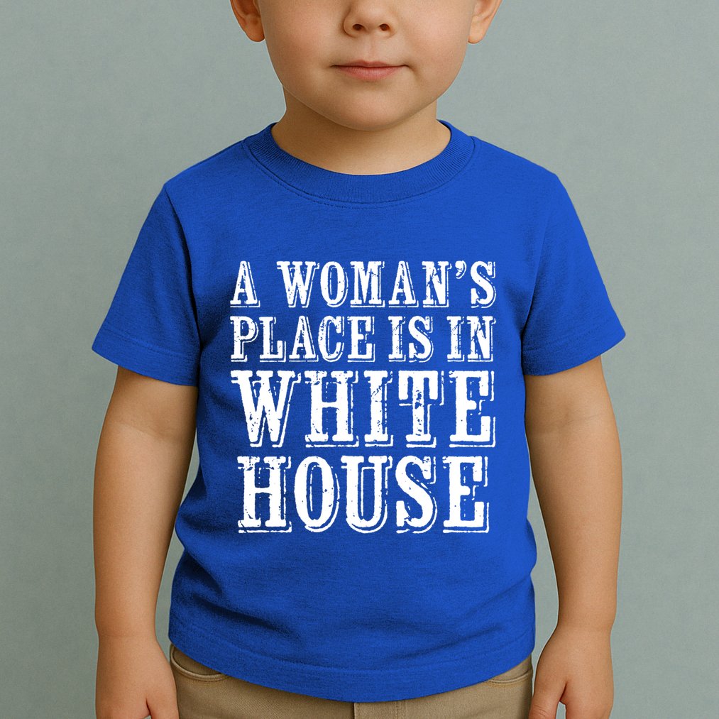 A S Place Is In The White House President Gift Toddler T-Shirt