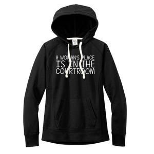 A 'S Place Is In The Courtroom Funny Lawyer Gift Idea Gift Women's Fleece Hoodie