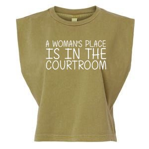 A 'S Place Is In The Courtroom Funny Lawyer Gift Idea Gift Garment-Dyed Women's Muscle Tee