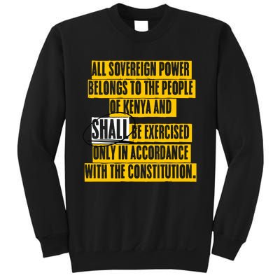 All Sovereign Power Belongs To The People Of Kenya And Shall Be Exercised Only I Sweatshirt